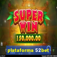 plataforma 52bet